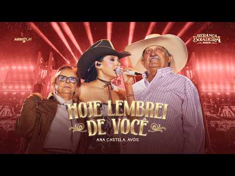 Ana Castela - Hoje eu Lembrei de Você (DVD Herança Boiadeira Rodeio)