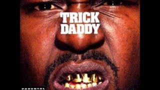 Rain It Pours - Trick Daddy