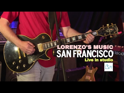 Lorenzo's Music - San Francisco (Live in the studio)