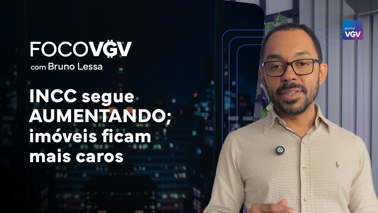 INCC segue AUMENTANDO; imóveis ficam mais caros