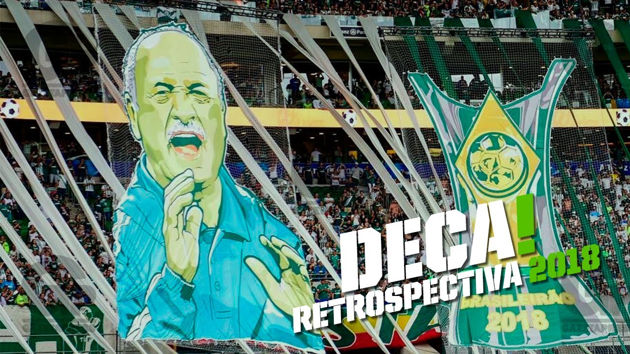 Deca! - Retrospectiva Palmeiras 2018