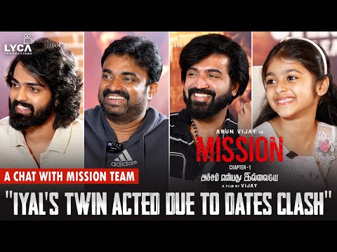 The Roller Coaster of emotions in The Mission - Team Interview | Arun Vijay | Vijay | Iyal | Lyca