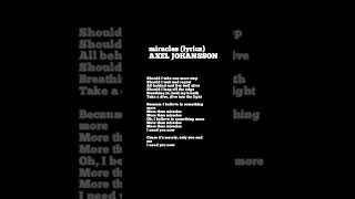 Download lagu Miracles (lyrics) AXEL JOHANSSON || sad story || quotes story mp3