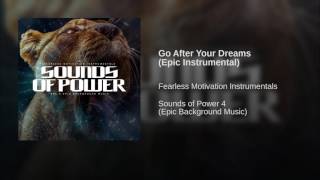 Go After Your Dreams (Epic Instrumental)