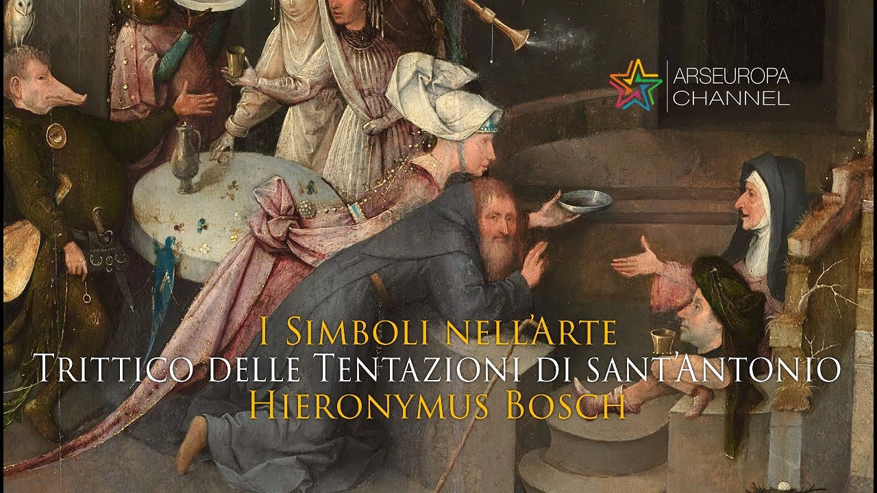 Simbologia del Trittico delle Tentazioni di sant'Antonio di Hieronymus Bosch -  I SIMBOLI NELL'ARTE