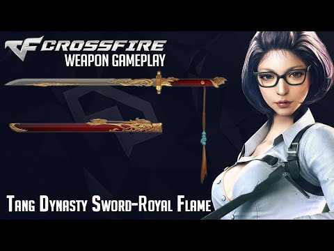 Crossfire Vietnam: Tang Dynasty Sword-Royal Flame