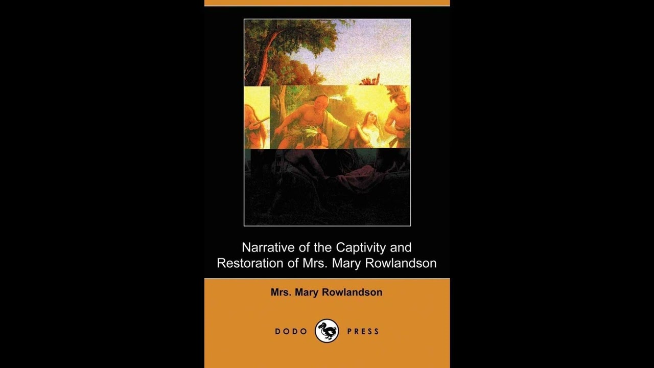 Narrative of the Captivity and Restoration of Mrs. Mary Rowlandson