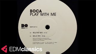 Boca - Play With Me (Bellfire Mix) (2001)