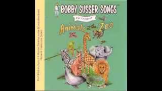 Bobby Susser: A Trip to the Zoo