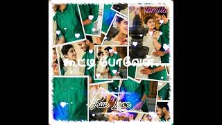 Download lagu 💞Neesama nee kuda vantha whatsapp status💞aaravalli sooravalli tamil whatsapp status💞 mp3