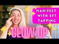 GLOW UP EFT Tap Into Beauty Self Love Subconscious Reprogramming EFT Tapping