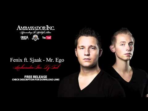 Fenix ft. Sjaak - Mr. Ego (Ambassador Inc. DJ Tool) (preview)