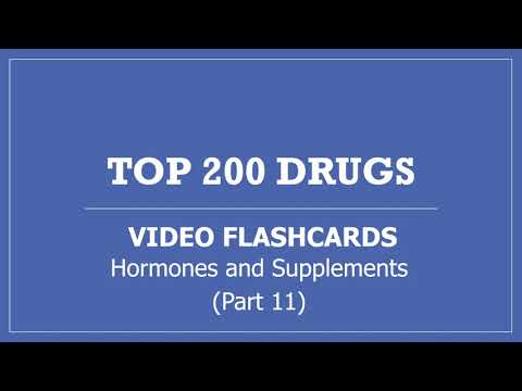 Top 200 Drugs Pharmacy Flashcards with Audio Pronunciation - Part 11 Hormones and Supplements