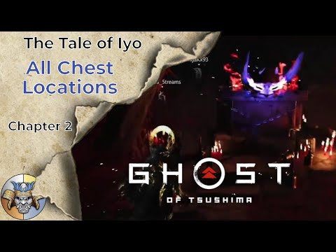 All Chest Locations Chapter 2 - The Tale of Iyo - Ghost of Tsushima Legends