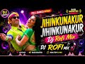 Jhinkunakur Nakkunakur Hot Tapuri Matal Dance Dj Rofi Murshidabad