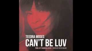Teedra Moses- "Can't Be Luv" (Pseudo Video)