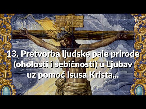 ČIN SPASENJA ISUSA KRISTA 13. Pretvorba ljudske pale prirode u Ljubav uz pomoć Isusa Krista...