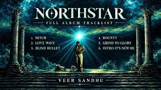 Download lagu NORTHSTAR ( FULL ALBUM ) | VEER SANDHU | NawaMusic01 | Latest punjabi songs 2026 mp3