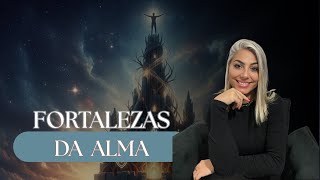 | Pra Thalita Lemos |  FORTALEZAS DAS ALMA
