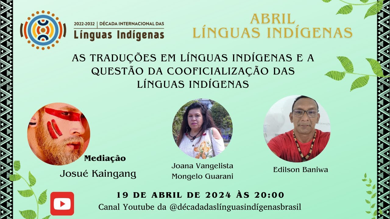 Mesa: As traduções em línguas indígenas e a questão das cooficialização das línguas indígenas