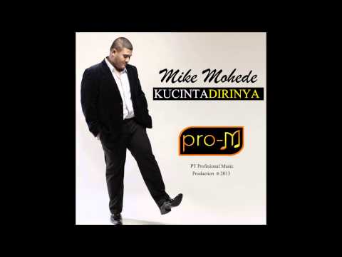 Mike Mohede - Kucinta Dirinya (Official Lyric Video)