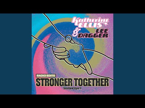 Stronger Together (Radio Edit)