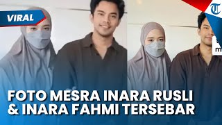 FOTO MESRA INARA RUSLI & INSANUL FAHMI TERSEBAR, Gandengan setelah Didamaikan oleh Buya Yahya