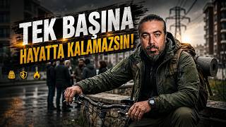 Tek Başına Hayatta Kalamazsın - Sosyal Sermayeni Hazırla - Şehirli Haz
