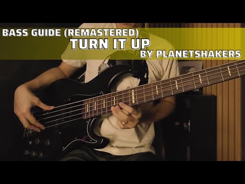 Turn It Up by Planetshakers (Bass Guide by Jiky)