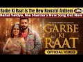 Watch Rahul Vaidya Nia Sharma S Garbe Ki Raat Out Now New Garba Song Navaratri Song