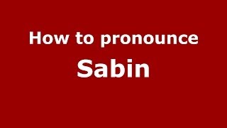 How to pronounce Sabin