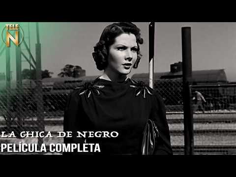 La Chica de Negro (1939) | Tele N | Película Completa