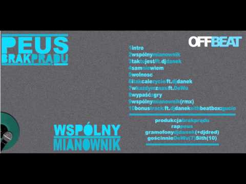 Peus x Brak Prądu - Wspólny mianownik EP 2008 (upload Krystian San)