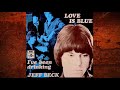 Jeff Beck ☆ Love Is Blue (1968)