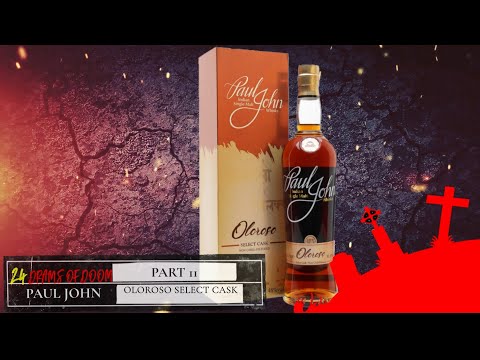 Paul John Oloroso Select Cask / 24 Drams of Doom Part 11
