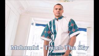Mohombi - Touch The Sky (New snippet 2017)