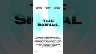 The Signal Ushua a amp H Ibiza 2023 opening party
