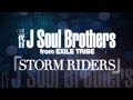 三代目 J Soul Brothers from EXILE TRIBE feat.SLASH ...