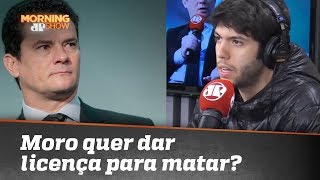 Moro quer dar licença para matar?