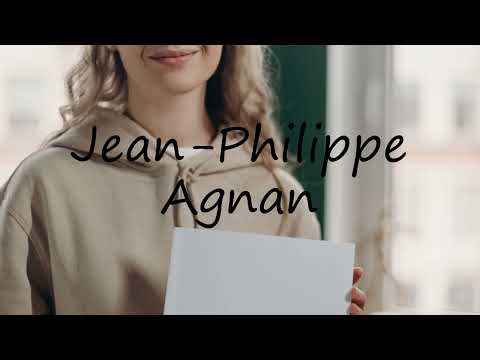 How to pronounce Jean-Philippe Agnan in English?