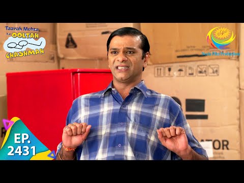 Taarak Mehta Ka Ooltah Chashmah - Episode 2431 - Full Episode