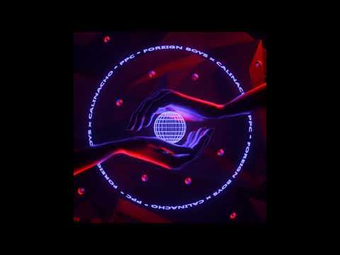 Calinacho, Foreign Boys - Poate