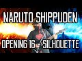 Naruto Shippuden OP 16 Silhouette シルエット - GUITAR ...