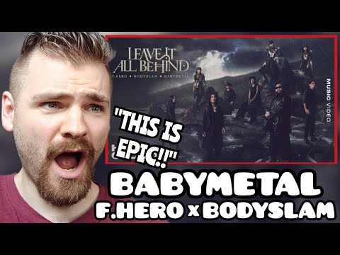 First Time Hearing BABYMETAL x F.HERO x BODYSLAM "LEAVE IT ALL BEHIND" REACTION!