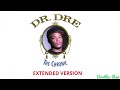 Dr. Dre - The Doctor's Office Extended Mix