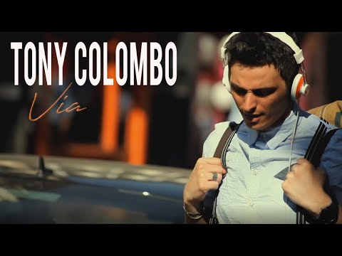Tony Colombo - Via (Video Ufficiale 2012)