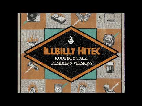 iLLBiLLY HiTEC ft. Kinetical - Rude Boy Talk (P Skinna Remix)