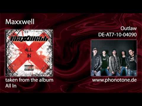 MAXXWELL - Outlaw