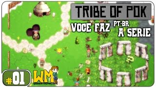 Você faz a série: Tribe of Pok #01 - Gameplay Português [PT-BR] - Vamos Jogar