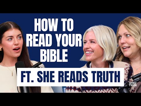 How to Read and Deeper Understand the Bible with She Reads Truth